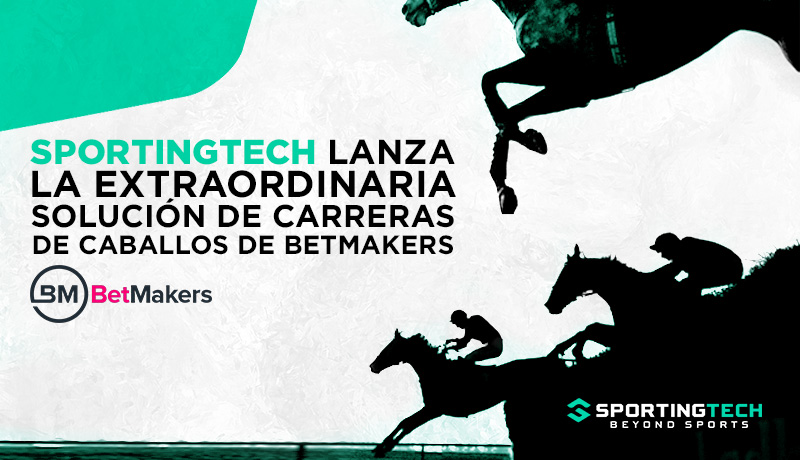 Post image for Sportingtech lanza la extraordinaria solución de carreras de caballos de BetMakers en toda su plataforma