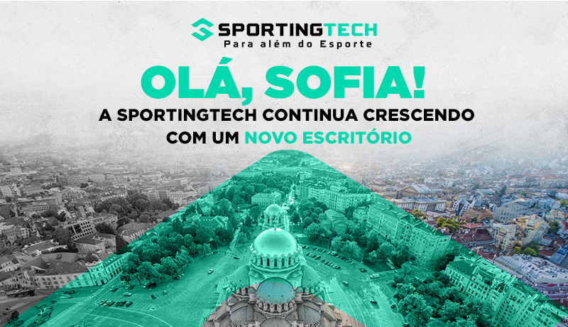 Post image for A Sportingtech continua crescendo com um novo escritório em Sofia 