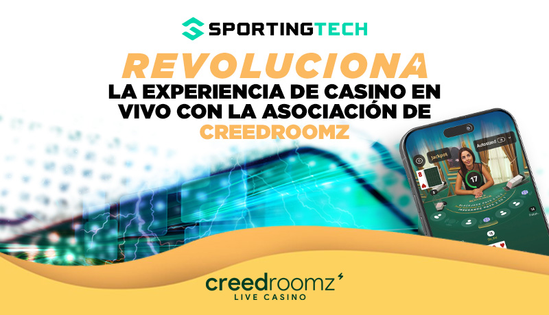 Post image for Sportingtech potencia la experiencia del casino en vivo con su asociación con CreedRoomz
